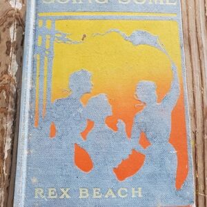 GOING SOME BY REX BEACH